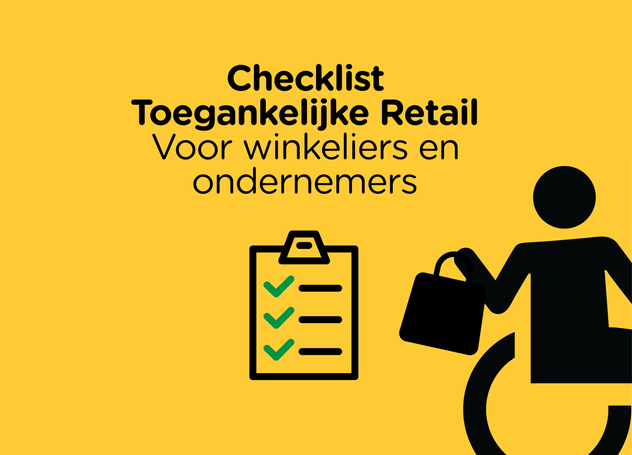 Checklist Toegankelijke Retail, voor winkeliers en ondernemers. Illustratie van een afgevinkte checklist en iemand in een rolstoel met een boodschappentas.
